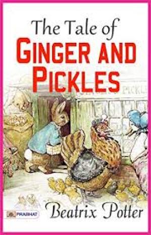 The Tale of Ginger and Pickles